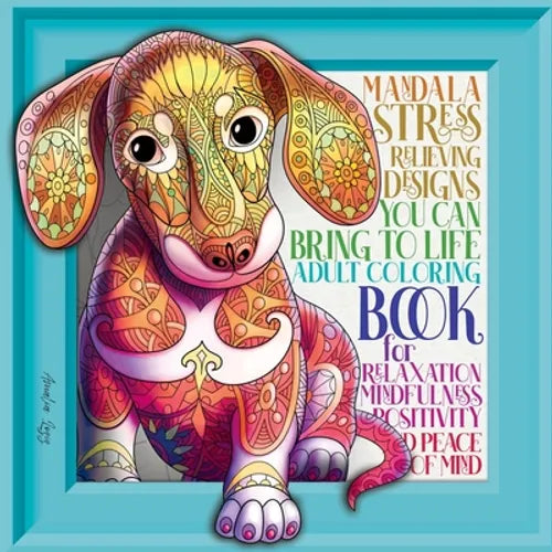 Adult Coloring Book Stress Relieving: Mindfulness and Relaxation Patterns, Designs, Animals, Mandalas, Flowers and so Much More. Amazing, Joyful, Medi