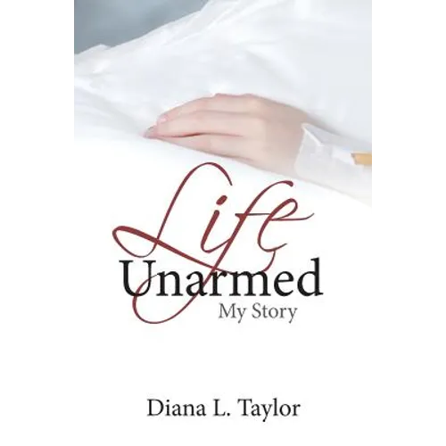 Life Unarmed: My Story