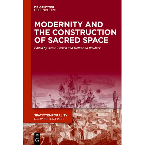 Modernity and the Construction of Sacred Space