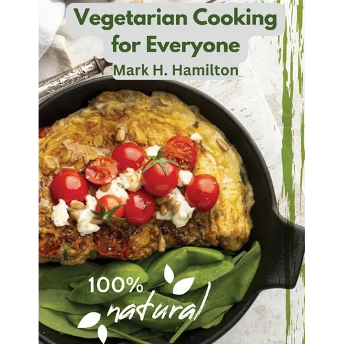 Vegetarian Cooking for Everyone: A Fresh Guide to Eating Well