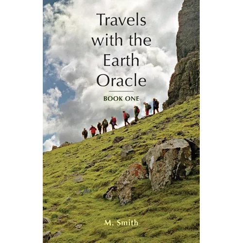 Travels with the Earth Oracle - Book One