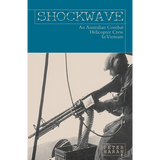 Shockwave: An Australian Combat Helicopter Crew In Vietnam - Paperback
