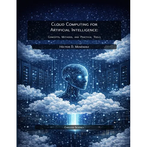 Cloud Computing for Artificial Intelligence: Concepts, Methods, and Practical Tools