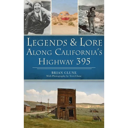 Legends & Lore Along California's Highway 395