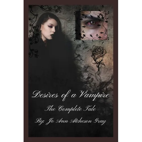 Desires of a Vampire The Complete Tale