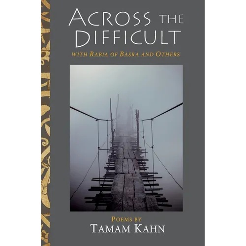 Across the Difficult: With Rabia of Basra and Others