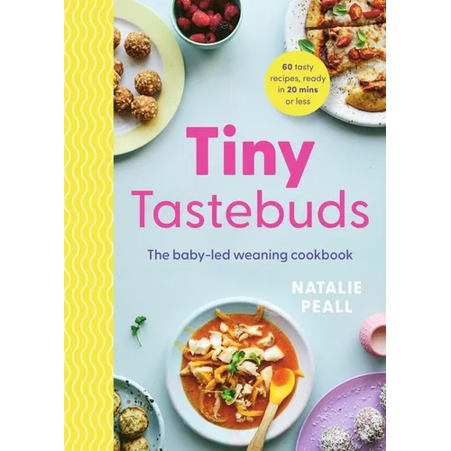 Tiny Tastebuds: A Definitive Guide to Baby-Led Weaning for Busy Parents