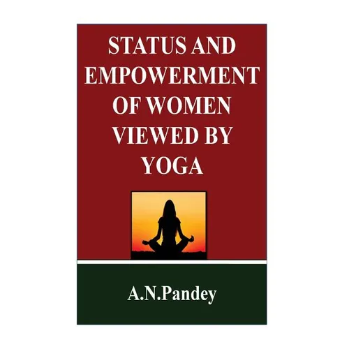 Status and Empowerment of women viewed by Yoga