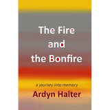 The Fire and the Bonfire - Paperback