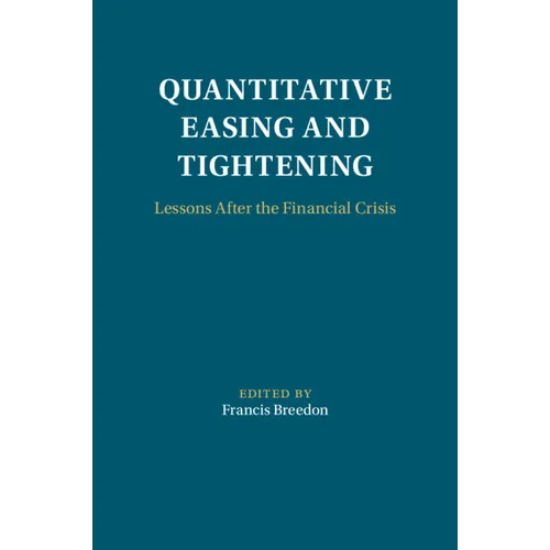 Quantitative Easing and Tightening