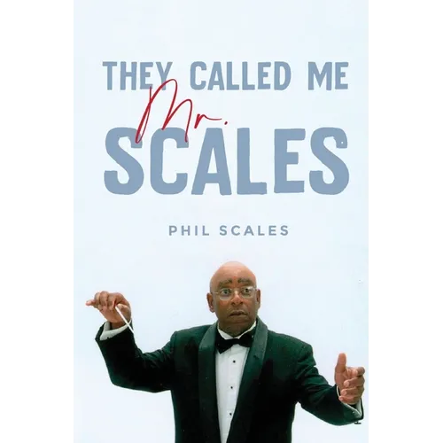 They Called Me Mr. Scales