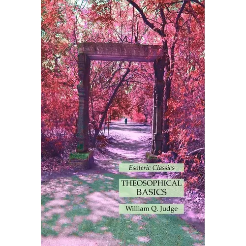 Theosophical Basics: Esoteric Classics