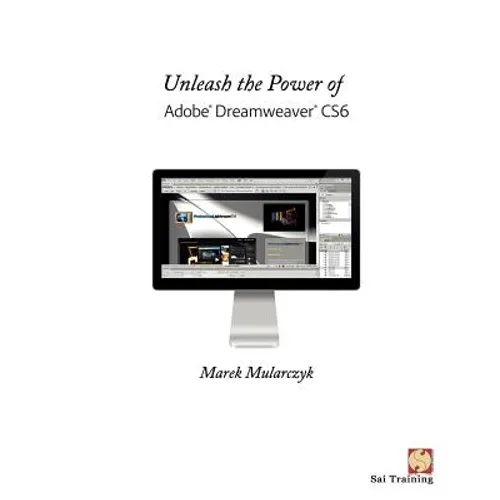 Unleash the Power of Adobe Dreamweaver Cs6