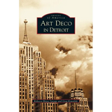 Art Deco in Detroit - Hardcover