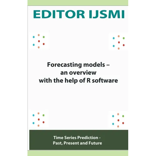 Forecasting Models - an Overview With The Help Of R Software