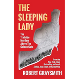The Sleeping Lady: The Trailside Murders Above the Golden Gate - Paperback