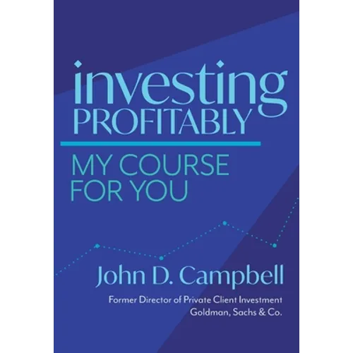 Investing Profitably: My Course For You