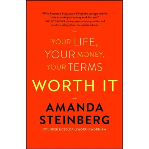 Worth It: Your Life, Your Money, Your Terms