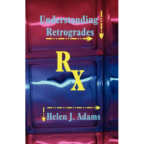 Understanding Retrogrades