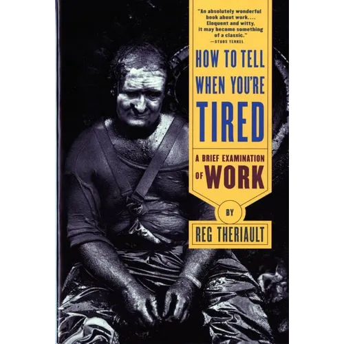 How to Tell When You're Tired: A Brief Examination of Work (Revised)
