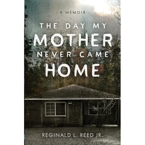 The Day My Mother Never Came Home