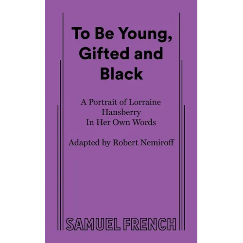 To Be Young, Gifted and Black