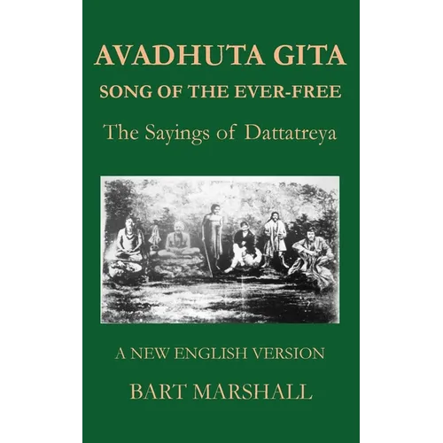 Avadhuta Gita: The Sayings of Dattatreya