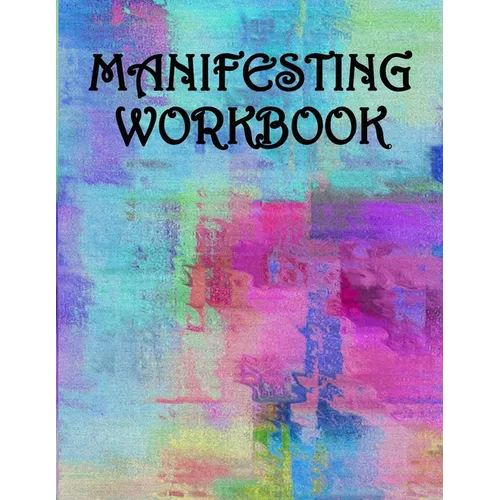 Manifesting Workbook