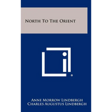 North To The Orient - Hardcover