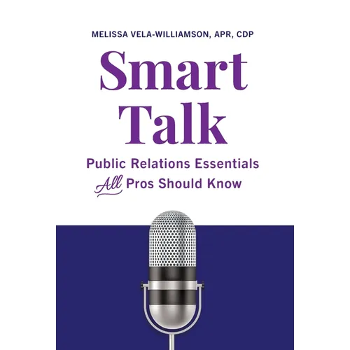 Smart Talk: Public Relations Essentials All Pros Should Know