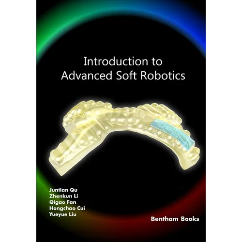 Introduction to Advanced Soft Robotics