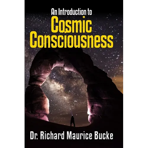 Cosmic Consciousness: An Introduction