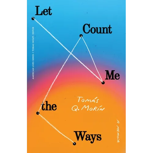 Let Me Count the Ways: A Memoir