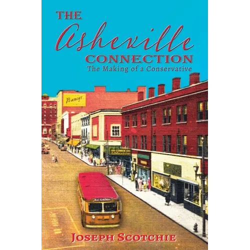The Asheville Connection: The Making of a Conservative