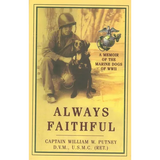 Always Faithful: A Memoir of the Marine Dogs of WWII - Paperback