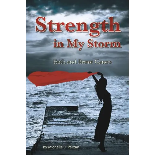 Strength in My Storm: Faith and Breast Cancer