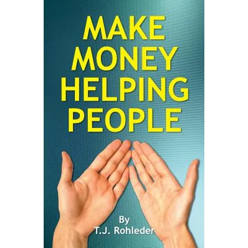 Make Money Helping People