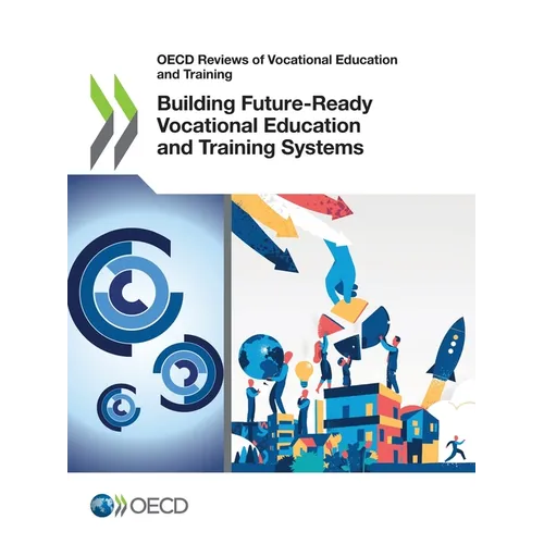 Building Future-Ready Vocational Education and Training Systems