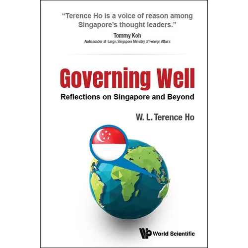 Governing Well: Reflections on Singapore and Beyond