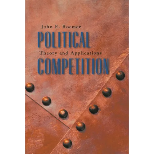 Political Competition: Theory and Applications