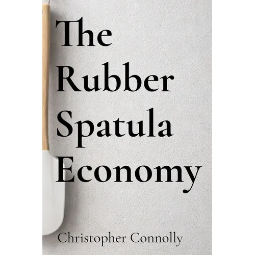 The Rubber Spatula Economy