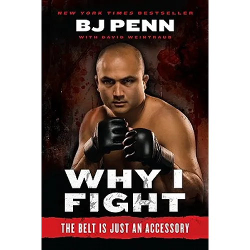 Why I Fight: The Belt Is Just an Accessory