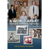 A World Apart: Growing Up Stockdale During Vietnam