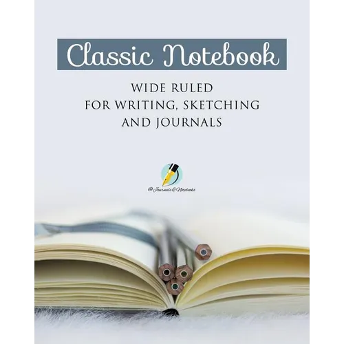 Classic Notebook Wide Ruled for Writing, Sketching and Journals