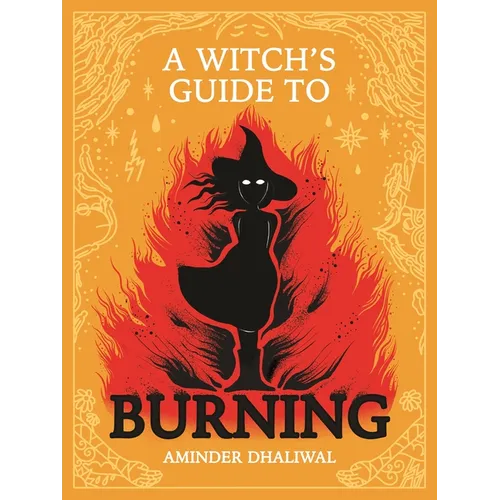 A Witch's Guide to Burning