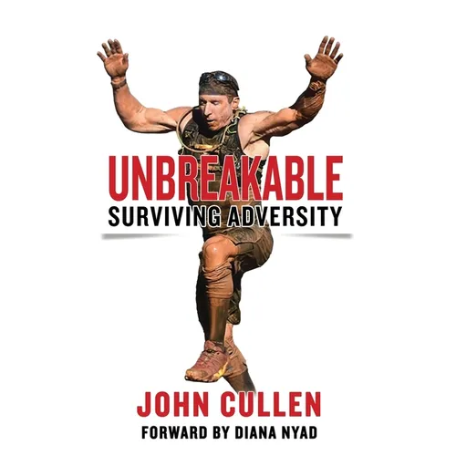 Unbreakable: Surviving Adversity