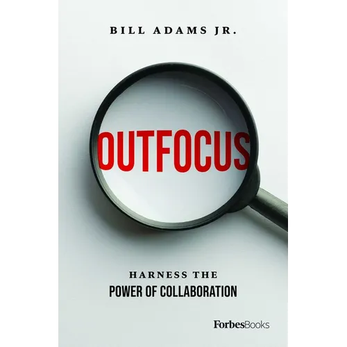 Outfocus: Harness the Power of Collaboration