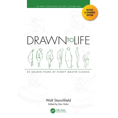 Drawn to Life: 20 Golden Years of Disney Master Classes: Volume 1: The Walt Stanchfield Lectures