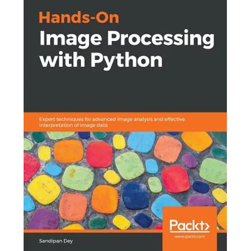 Hands-On Image Processing with Python