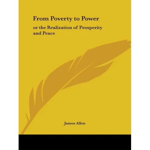 From Poverty to Power: Or the Realization of Prosperity and Peace